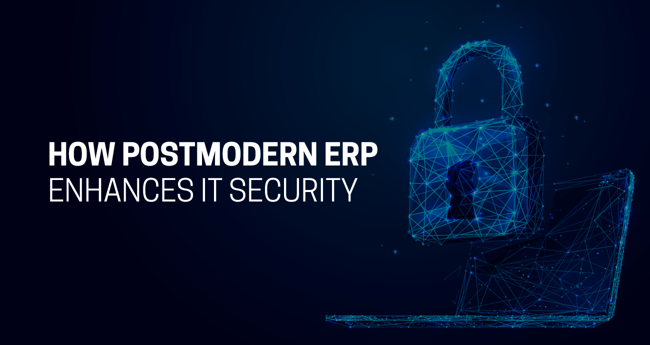 How Postmodern ERP Enhances IT Security